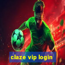 claze vip login